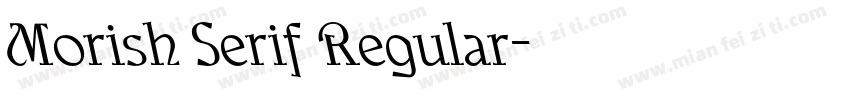Morish Serif Regular字体转换